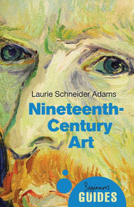 Title: 19th-Century Art: A Beginner's Guide, Author: Laurie Schneider Adams