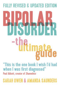 Ebooks pdf gratis download Bipolar Disorder: The Ultimate Guide 9781780745435 by Sarah Owen