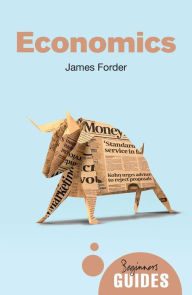 Amazon free book downloads for kindle Economics: A Beginner's Guide  by James Forder