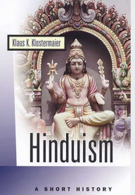 Title: Hinduism: A Short History, Author: Klaus K. Klostermaier