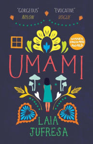 Title: Umami: 'Guaranteed to challenge and move you' - Vogue, Author: Laia Jufresa