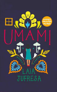 Title: Umami: 'Guaranteed to challenge and move you' - Vogue, Author: Laia Jufresa