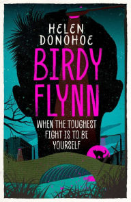 Title: Birdy Flynn, Author: Helen Donohoe