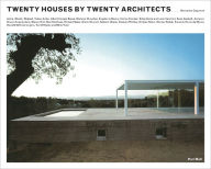 Title: Twenty Houses by Twenty Architects, Author: Mercedes Daguerre