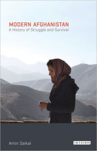 Title: Modern Afghanistan: A History of Struggle and Survival, Author: Amin Saikal