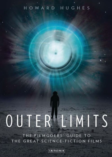 Outer Limits: The Filmgoers' Guide to the Great Science-Fiction Films