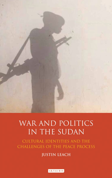 War and Politics Sudan: Cultural Identities the Challenges of Peace Process