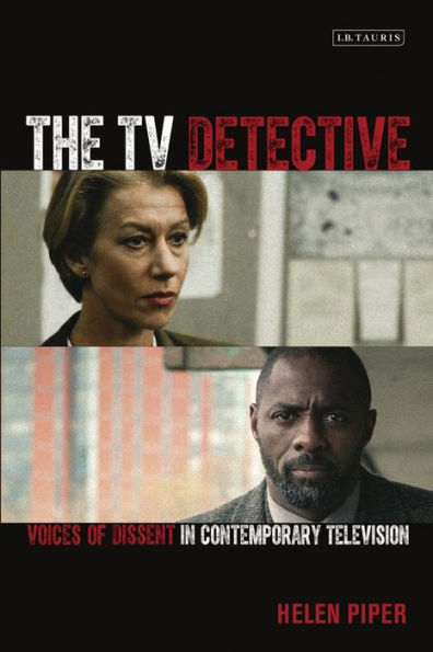 The TV Detective: Voices of Dissent Contemporary Television