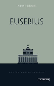 Title: Eusebius, Author: Aaron P. Johnson