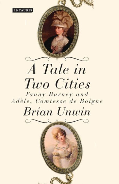 A Tale Two Cities: Fanny Burney and Adèle, Comtesse de Boigne