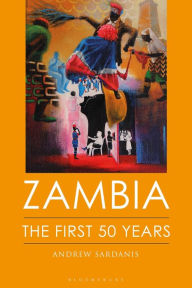 Title: Zambia: The First 50 Years, Author: Andrew Sardanis