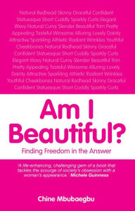 Title: Am I Beautiful?, Author: Chine Mbubaegbu