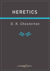 Title: Heretics, Author: G. K. Chesterton