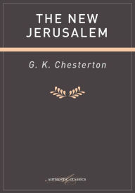 Title: The New Jerusalem, Author: G. K. Chesterton