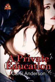 Title: A Private Education, Author: Carol Anderson