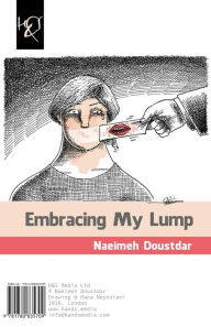 Title: Embracing My Lump: Boghzam Ra Baghal Kon, Author: Gerhard H. Bujak