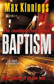 Title: Baptism: An Ed Mallory Thriller, Author: Max Kinnings