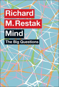 Title: The Big Questions: Mind, Author: Richard M. Restak
