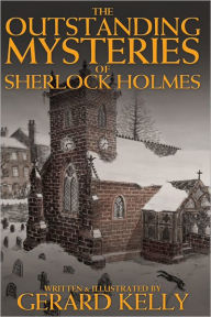 Title: The Outstanding Mysteries of Sherlock Holmes, Author: Gerard Kelly