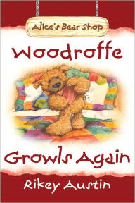 Title: Woodroffe Growls Again, Author: Rikey Austin