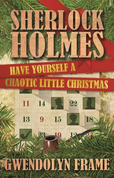 Sherlock Holmes Have Yourself a Chaotic Little Christmas