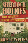 Sherlock Holmes Have Yourself a Chaotic Little Christmas