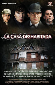 Title: Sherlock Holmes: La Casa Deshabitada, Author: Sherlock Holmes Fans
