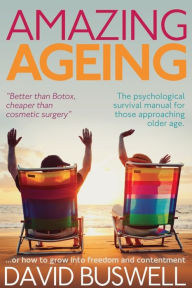 Title: Amazing Ageing, Author: David Buswell
