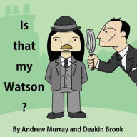 Title: Is That My Watson?, Author: Andrew Murray