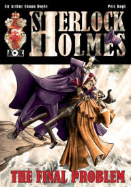 Title: The Final Problem - A Sherlock Holmes Graphic Novel, Author: Petr Kopl