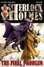 The Final Problem: A Sherlock Holmes Graphic Novel