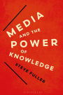 Media and the Power of Knowledge