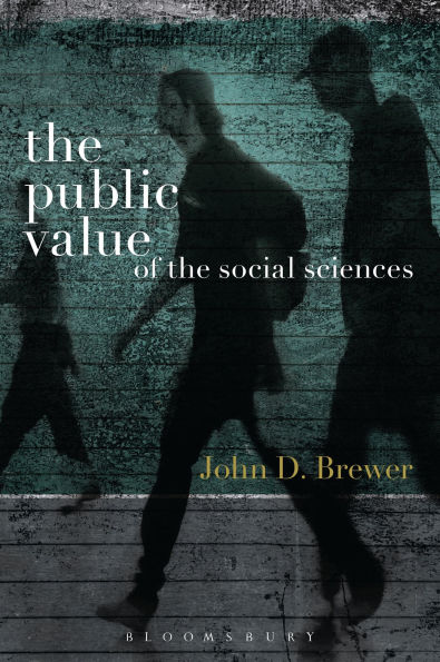 The Public Value of the Social Sciences: An Interpretive Essay / Edition 1