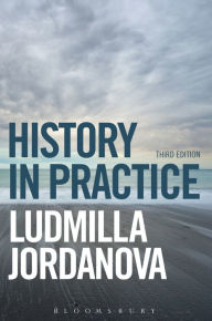 Title: History in Practice, Author: Ludmilla Jordanova