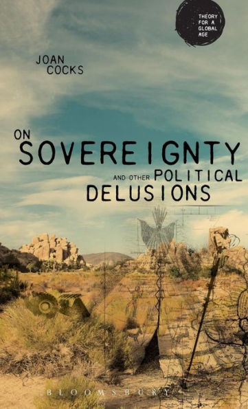 On Sovereignty and Other Political Delusions: On Sovereignty and Other Political Delusions