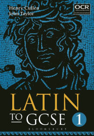 Title: Latin to GCSE Part 1, Author: Henry Cullen