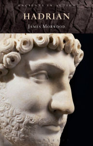 Title: Hadrian, Author: James Morwood