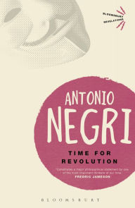 Title: Time for Revolution, Author: Antonio Negri