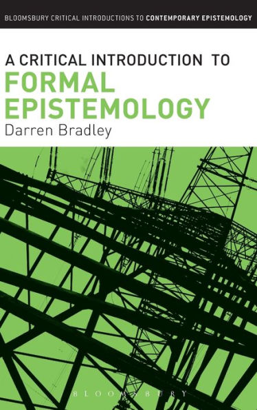 A Critical Introduction to Formal Epistemology