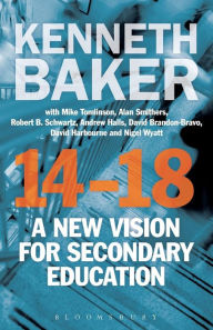 Title: 14-18 - A New Vision for Secondary Education, Author: Kenneth Baker