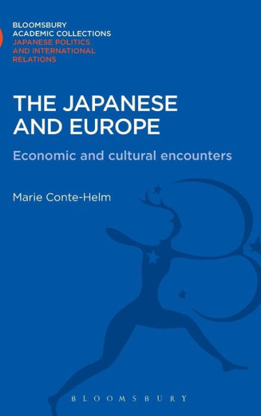 The Japanese and Europe: Economic and Cultural Encounters