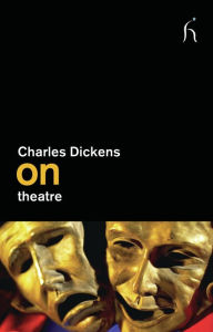 Title: On Theatre, Author: Charles Dickens