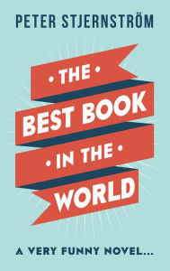 Title: The Best Book in the World, Author: Peter Stjernström