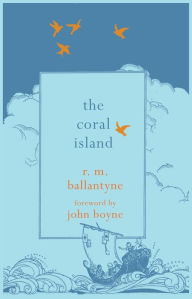 Title: The Coral Island, Author: R. M. Ballantyne