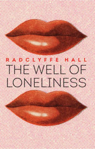 Title: The Well of Loneliness, Author: Radclyffe Hall