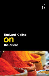Title: On the Orient, Author: Rudyard Kipling