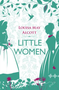 Title: Little Women, Author: Louisa May Alcott