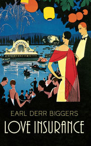 Title: Love Insurance, Author: Earl Derr Biggers