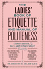 The Ladies' Book of Etiquette and Manual of Politeness