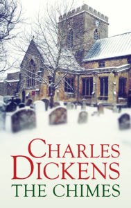 Title: The Chimes, Author: Charles Dickens